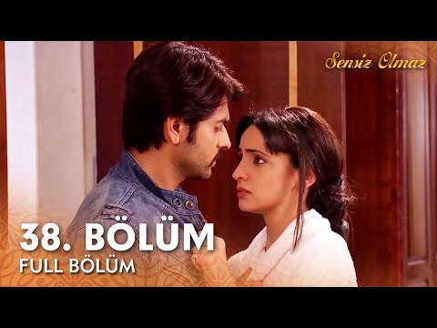 Sensiz Olmaz Hint Dizisi | 38. Bölüm