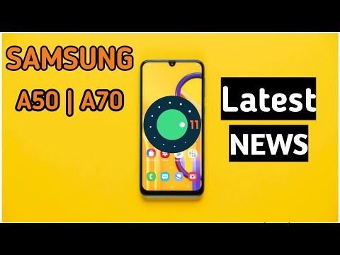 Samsung Galaxy A50 & A70 New Massive update is Coming🔥 | Android 11, One ui 3  One Ui 2.5
