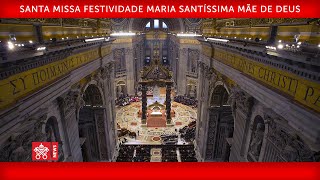 Vídeo: Missa na Solenidade de Santa Maria, Mãe de Deus