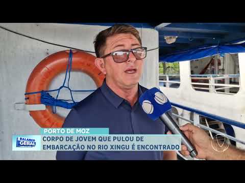 PORTO DE MOZ: CORPO DE JOVEM QUE PULOU DE EMBARCAÇÃO NO RIO XINGU É ENCONTRADO