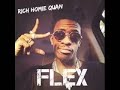 Flex Rich homie Quan [Clean]
