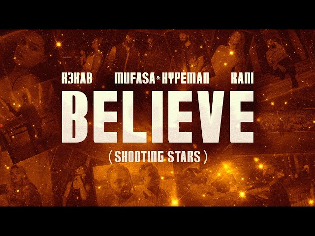Believe von R3Hab & Mufasa & Hypeman & Rani ((jetzt ansehen))