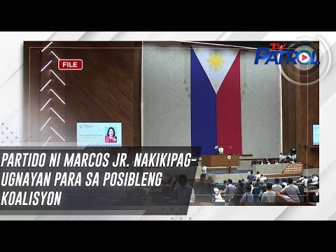 Partido ni Marcos Jr. nakikipag-ugnayan para sa posibleng koalisyon