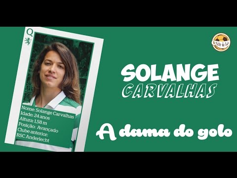 Solange Carvalhas - A dama do golo
