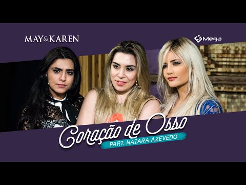 May e Karen - Coração de Osso Part. Naiara Azevedo (Clipe Oficial)