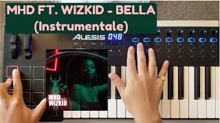 MHD Ft. Wizkid - Bella (Instrumental piano) 🎹🎶🎵