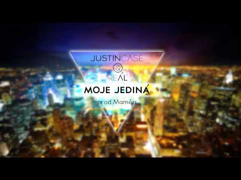 Justin Case & Reál - Moje jediná