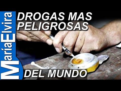 Drogas más peligrosas del mundo