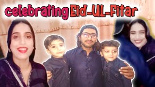 Eid UL FITAR || Celebrating Eid UL Fitar 🎉💖