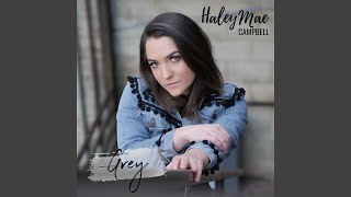 Haley Mae Campbell Grey