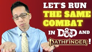 Let's do the SAME COMBAT in D&D and Pathfinder 2E! (Pathfinder Law School #3, Part 1 of 2)