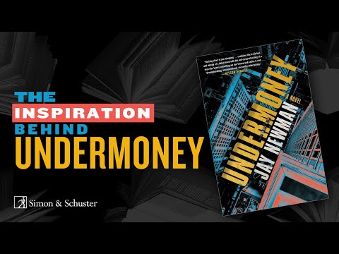 Undermoney Author Jay Newman on High Stakes Finance and the Inspiration for His Novel