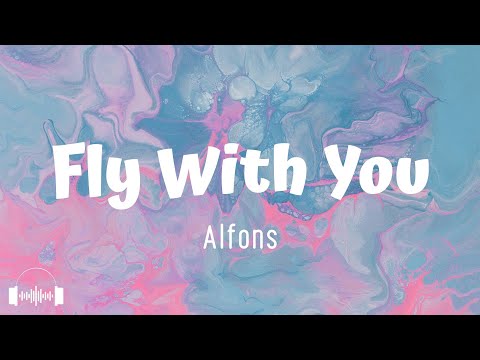 Fly With You - Alfons (Lyrics) | Dirty Decibels