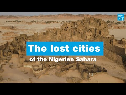 Mystery of the desert: The lost cities of the Nigerien Sahara • FRANCE 24 English