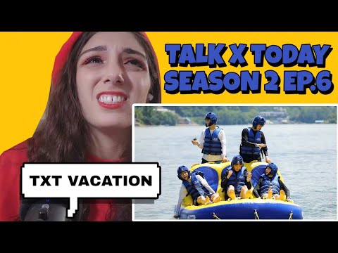 TXT (투모로우바이투게더) ‘TALK X TODAY : Season2 ’ EP.6 | TOMORROW X TOGETHER REACTION