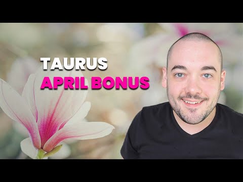 Taurus This Has Never Happened Before! April Bonus