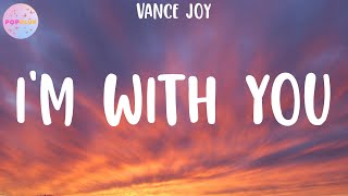 Vance Joy - I&#39;m With You (Lyrics)