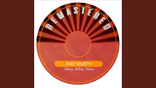 Why, Why, Why (Remastered)