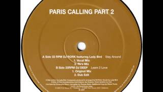 DJ Rork Featuring Lady Bird - Stay Around (Vocal Mix)