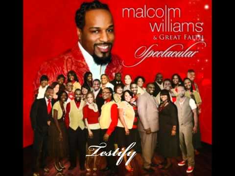 Malcolm Williams & Great Faith -Testify