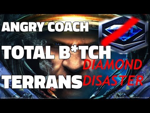 ANGRY COACH #10 - TOTAL B*TCH TERRANS (Diamond League Disaster)