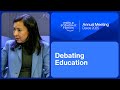 Debating Education World Economic Forum Annual Meeting 2025