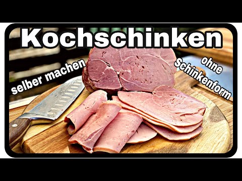 Kochschinken selber machen "geräuchert"/Ganz einfach ohne Schinkenform