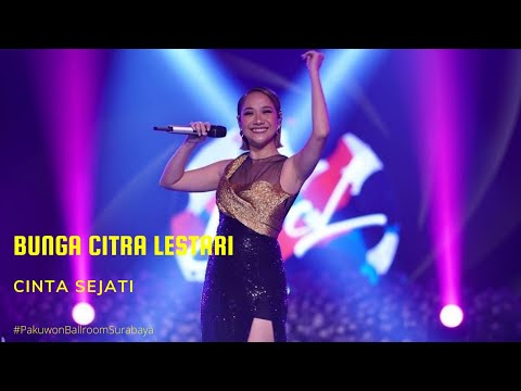 BUNGA CITRA LESTARI - CINTA SEJATI (BALLROOM SURABAYA)