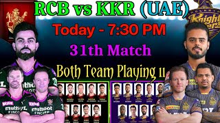 IPL 2021 | Bangalore vs Kolkata Playing 11 2021 | RCB vs KKR Playing 11 2021 | KKR vs RCB