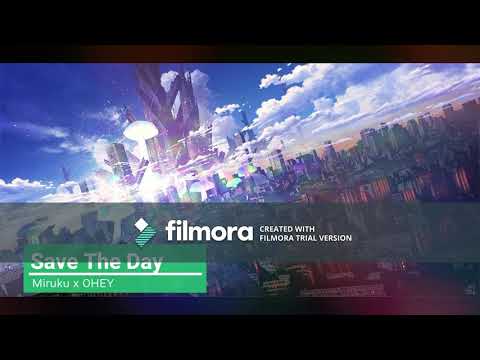Miruku x OHEY - Save The Day