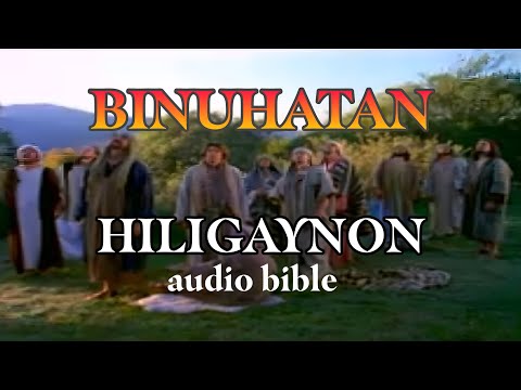 BINUHATAN /hiligaynon audiobible #hiligaynon #audiobible#salitangdiyos