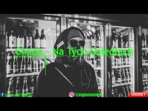 Chada - Na Tych Osiedlach ✔ Mr ReQu ✔
