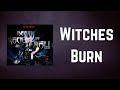 The Pretty Reckless - Witches Burn (Lyrics)