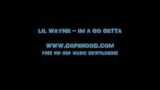 Lil Wayne - Im A Go Getta Video