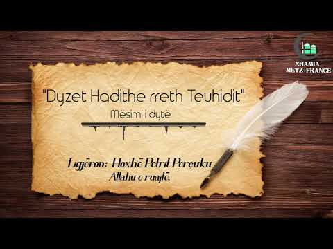 2. Dyzet Hadithe rreth Teuhidit - Hoxhë Petrit Perçuku