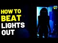 How to Beat the SHADOW WITCH in "LIGHTS OUT" (2016)