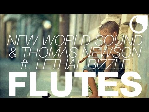 New World Sound & Thomas Newson Ft. Lethal Bizzle - Flutes (UK Radio Edit)