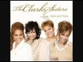 God Understands All - The Clark Sisters