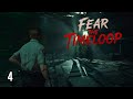 THE END CONFRONTING OUR NIGHTMARES Fear The Timeloop EP4