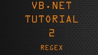 Download the video "VB.Net Tutorial 2 - Regex"