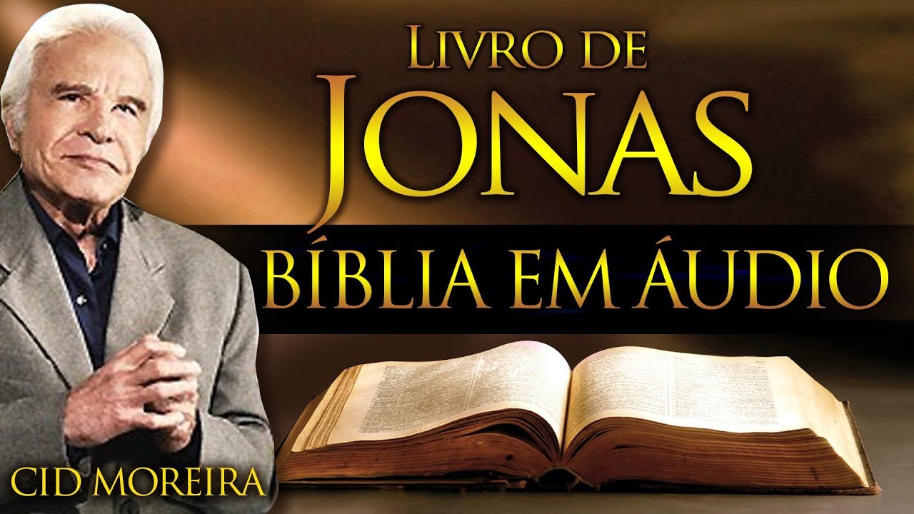 A Bíblia Narrada por Cid Moreira: JONAS 1 ao 4 (Completo)