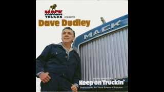 Dave Dudley - Keep on Truckin&#39;