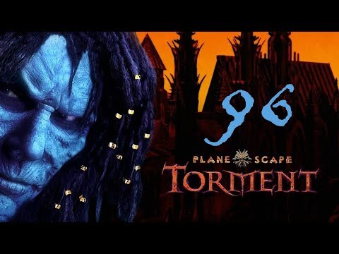 Planescape Torment (Blind LP/Commentary) - 96 THE END!