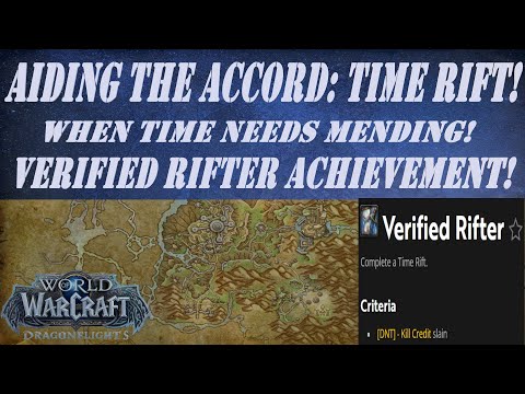 Aiding the Accord: Time Rift Event | When Time Needs Mending Wow Quest | Verified Rifter Achievement