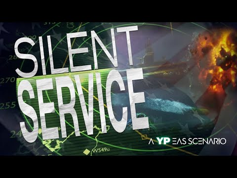 The Silent Service | A YP EAS Scenario