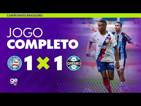 BAHIA X GRÊMIO | AO VIVO E COM IMAGENS | BRASILEIRÃO 2026 | ge tv