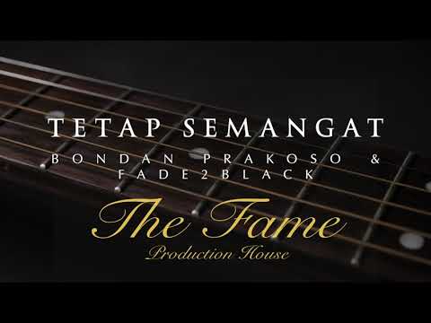 Karaoke Tetap Semangat Bondan Prakoso & Fade2black