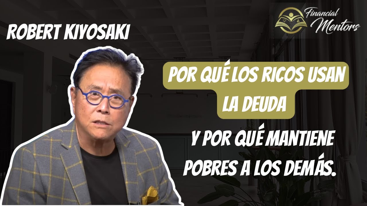 Por qué los ricos usan la deuda — y por qué mantiene pobres a los demás.