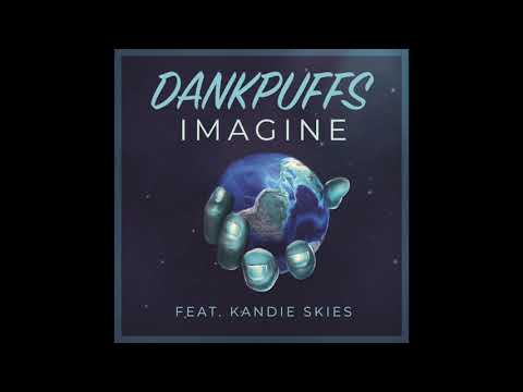 Dank Puffs - Imagine (ft. Kandieskies)