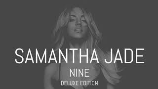 Samantha Jade - Nine (Deluxe Edition) - LINK IN BIO